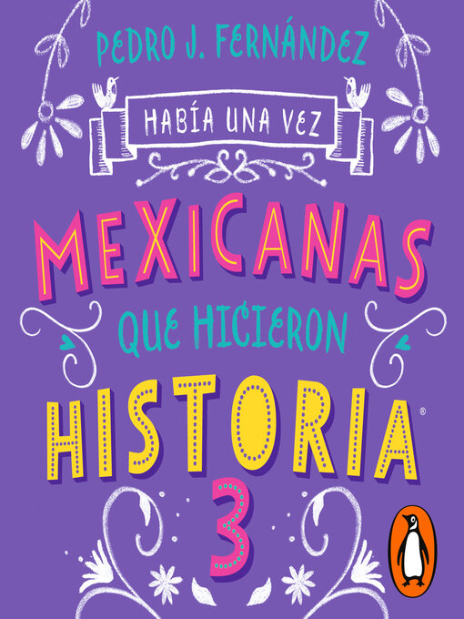 Title details for Había una vez mexicanas que hicieron historia 3 (Mexicanas 3) by Daniela Aedo - Wait list